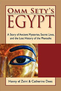 eBook (epub) Omm Sety's Egypt de Hanny El Zeini, Catherine Dees