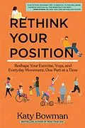 E-Book (epub) Rethink Your Position von Katy Bowman