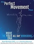 E-Book (epub) My Perfect Movement Plan von Katy Bowman