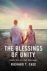 eBook (epub) The Blessings of Unity de Richard T. Case