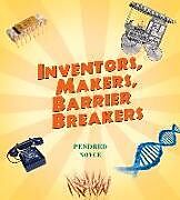 Fester Einband Inventors, Makers, Barrier Breakers von Pendred Noyce