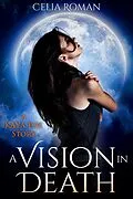 E-Book (epub) A Vision in Death (Kaya Fox) von Celia Roman