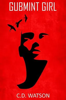 E-Book (epub) Gubmint Girl von C. D. Watson