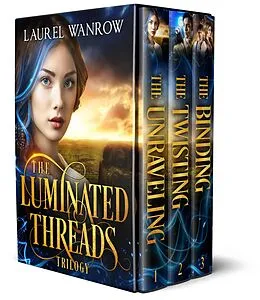 E-Book (epub) The Luminated Threads Trilogy von Laurel Wanrow