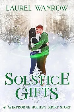 E-Book (epub) Solstice Gifts: A Windborne Holiday Short Story (The Windborne, #4.5) von Laurel Wanrow