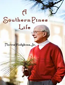 E-Book (epub) A Southern Pines Life von Jr. Hodgkins