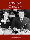 E-Book (epub) Loving Oscar von Yolanda Lopez