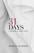 E-Book (epub) 31 Days von Marcia Gloster
