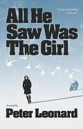 E-Book (epub) All He Saw Was The Girl von Peter Leonard