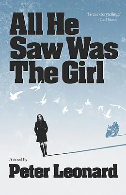 E-Book (epub) All He Saw Was The Girl von Peter Leonard