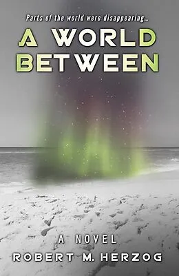 E-Book (epub) World Between von Robert M. Herzog