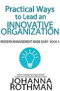 E-Book (epub) Practical Ways to Lead an Innovative Organization von Johanna Rothman