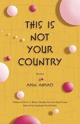 E-Book (epub) This Is Not Your Country von Ahmad Amin Ahmad
