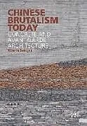 Kartonierter Einband Chinese Brutalism Today von Alberto Bologna