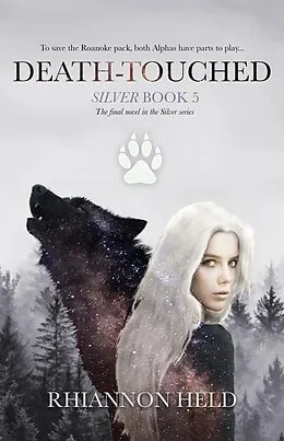 E-Book (epub) Death-Touched (Silver, #5) von Rhiannon Held