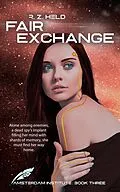 E-Book (epub) Fair Exchange (Amsterdam Institute, #3) von R. Z. Held