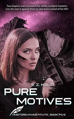 E-Book (epub) Pure Motives (Amsterdam Institute, #5) von R. Z. Held