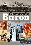 E-Book (epub) Comrade Baron von Jaap Scholten