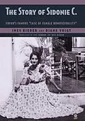 E-Book (epub) The Story of Sidonie C. von Ines Rieder, Diana Voigt