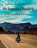 E-Book (epub) My American Roadtrip von Andrew Ludányi