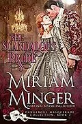 E-Book (epub) The Scandalous Bride (Dangerous Masquerade, #2) von Miriam Minger