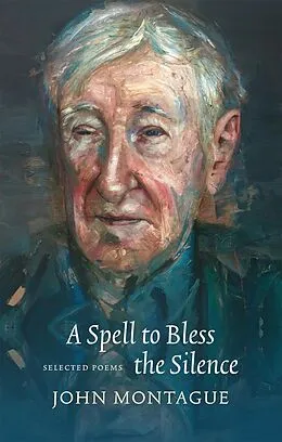 E-Book (epub) Spell to Bless the Silence von John Montague