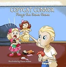 E-Book (epub) Copycat Conor Plays The Same Game von A. M. Shah, Melissa Shah Arias Ph. D.