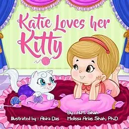 E-Book (epub) Katie Loves her Kitty von A. M. Shah, Melissa Shah Arias Ph. D.