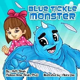 E-Book (epub) Blue Tickle Monster von A. M. Shah, Melissa Arias Shah PH. D.