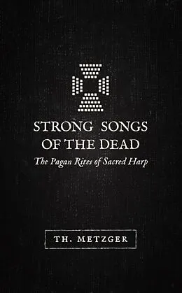E-Book (epub) Strong Songs of the Dead von Th. Metzger