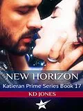 E-Book (epub) New Horizon (Book 17 in Katieran Prime Series) von KD Jones