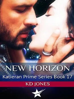E-Book (epub) New Horizon (Book 17 in Katieran Prime Series) von KD Jones