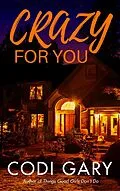 E-Book (epub) Crazy for You von Codi Gary