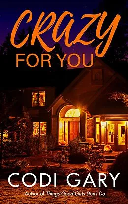 E-Book (epub) Crazy for You von Codi Gary