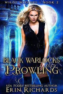 E-Book (epub) Black Warlocks Prowling (Wilde Witches, #2) von Erin Richards