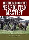 E-Book (epub) The Official Book of the Neapolitan Mastiff von Sherilyn Allen