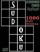 Kartonierter Einband Sudoku: 1000 Easy Puzzles To Exercise Your Brain: Brain Gym Series Book von Jared Frost