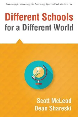 E-Book (epub) Different Schools for a Different World von Scott Mcleod, Dean Shareski