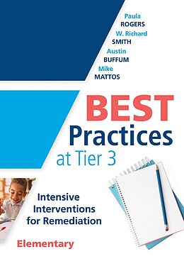 eBook (epub) Best Practices at Tier 3 [Elementary] de Paula Rogers, W. Richard Smith, Austin Buffum