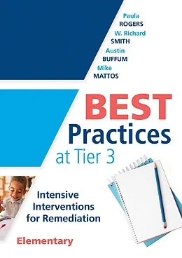E-Book (epub) Best Practices at Tier 3 [Elementary] von Paula Rogers, W. Richard Smith, Austin Buffum