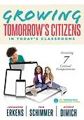 E-Book (epub) Growing Tomorrow's Citizens in Today's Classrooms von Cassandra Erkens, Tom Schimmer, Nicole Dimich