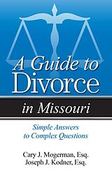 eBook (pdf) Guide to Divorce in Missouri de Cary J. Mogerman