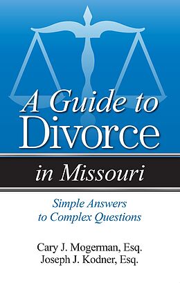 eBook (pdf) Guide to Divorce in Missouri de Cary J. Mogerman