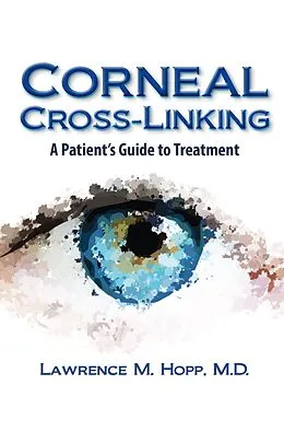 E-Book (pdf) Corneal Cross-Linking von Lawrence M Hopp