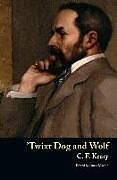 Fester Einband 'Twixt Dog and Wolf von C. F. Keary, Charles Francis Keary