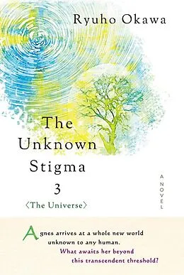 E-Book (epub) Unknown Stigma 3 (The Universe) von Ryuho Okawa