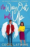 E-Book (epub) No Way Out but Up von Cecil Latwine