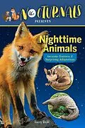 E-Book (epub) The Nocturnals Nighttime Animals: Awesome Features & Surprising Adaptations von Tracey Hecht