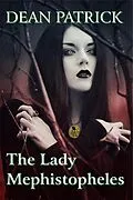E-Book (epub) The Lady Mephistopheles von Dean Patrick