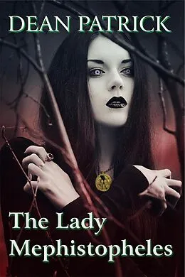 E-Book (epub) The Lady Mephistopheles von Dean Patrick